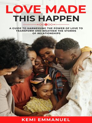 cover image of Love Made This Happen